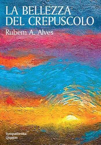 La bellezza del crepuscolo