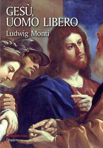 Gesù, uomo libero