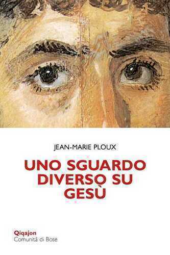 Uno sguardo diverso su Gesù
