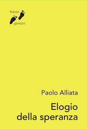 Elogio della speranza. Una passeggiata tra Bibbia e letteratura