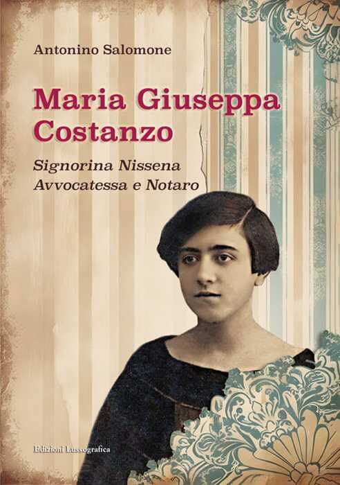 Maria Giuseppa Costanzo. Signorina nissena avvocatessa e notaro