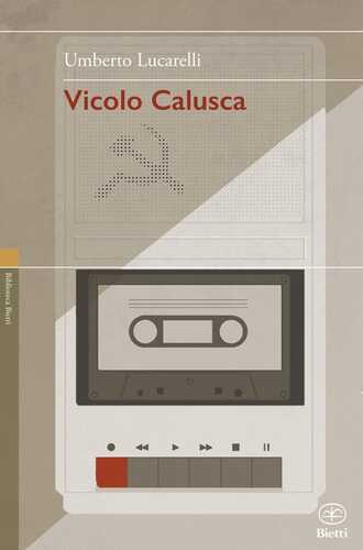 Vicolo Calusca — Umberto Lucarelli