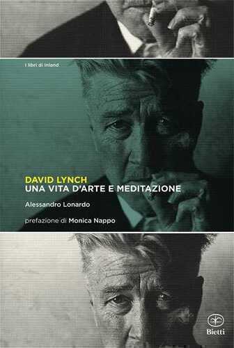 David Lynch. Una vita d'arte e meditazione