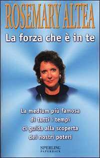 La forza che è in te