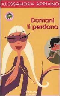 Domani ti perdono