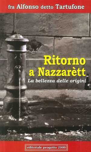 Ritorno a Nazzarètt. La bellezza delle origini
