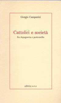 Cattolici e società fra dopoguerra e postconcilio