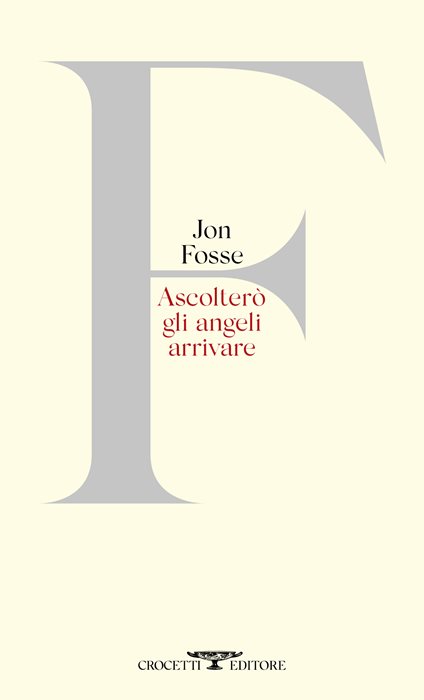 Ascolterò gli angeli arrivare. Testo originale a fronte