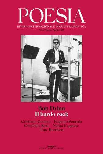 Poesia. Rivista internazionale di cultura poetica. Nuova serie (2026). Vol. 36: Bob Dylan. Il bardo rock