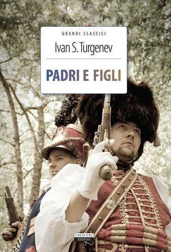 Padri e figli. Ediz. integrale. Con Segnalibro