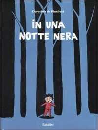 In una notte nera. Ediz. illustrata