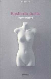Bastardo posto — Remo Bassini