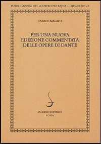 Per una nuova edizione commentata delle opere di Dante