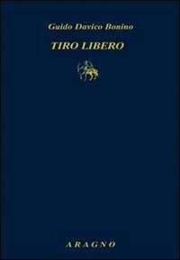 Tiro libero — Guido Davico Bonino