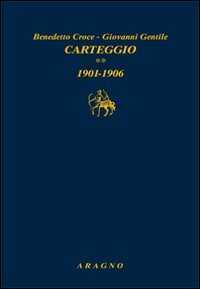 Carteggio. Vol. 2: 1901-1906