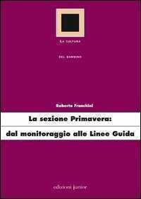 La sezione primavera: dal monitoraggio alle linee guida