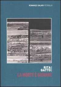 La morte è giovane — Rita Gatto