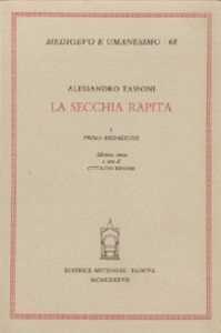 La secchia rapita. Vol. 1: Prima redazione