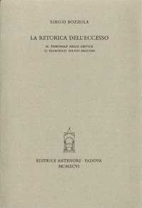 La retorica dell'eccesso. Il tribunale della critica di Francesco Fulvio Frugoni
