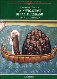 La navigazione di san Brandano. Navigatio Sancti Brendani abbatis