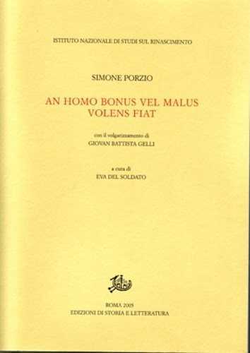 An homo bonus vel malus volens fiat