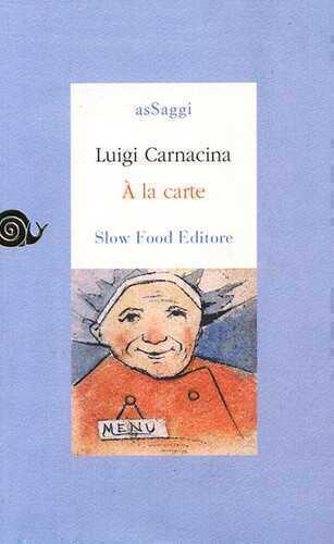 A la carte — Luigi Carnacina