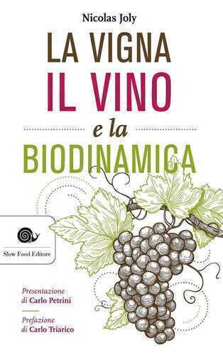La vigna, il vino e la biodinamica