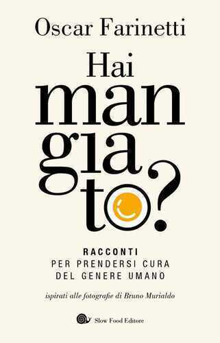 Hai mangiato? Racconti per prendersi cura del genere umano