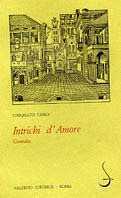 Intrichi d'amore. Comedia