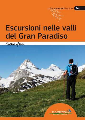 Escursioni nelle valli del Gran Paradiso