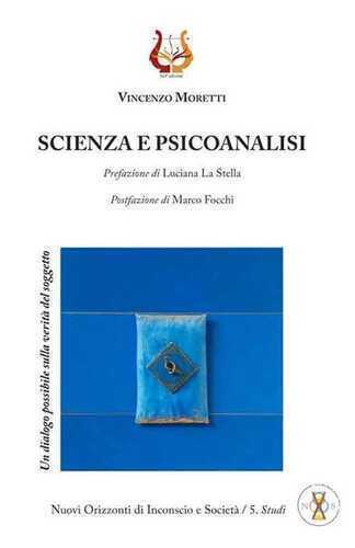 Scienza e psicoanalisi. Un dialogo possibile sulla verità del soggetto