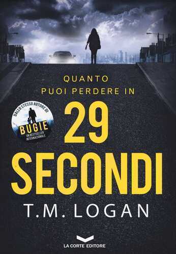 29 secondi — T. M. Logan