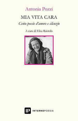 Mia vita cara. Cento poesie d'amore e silenzio