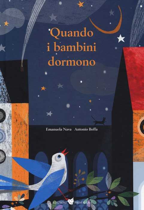 Quando i bambini dormono. Ediz. a colori