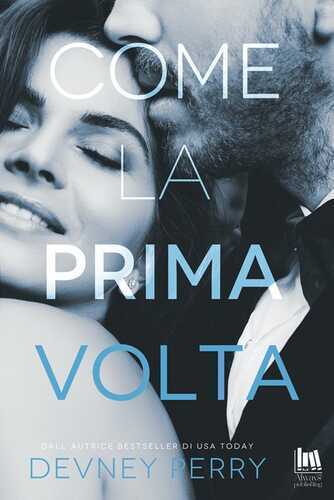 Come la prima volta — Devney Perry