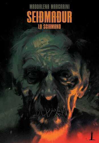 Seidmadur. Lo sciamano — Maddalena Marcarini