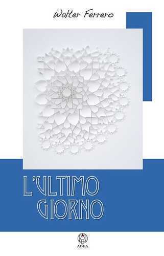L'ultimo giorno. Il viaggio romantico del passaggio