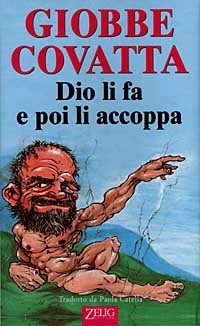 Dio li fa e poi li accoppa