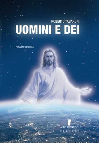 Uomini e dei — Roberto Tabaroni