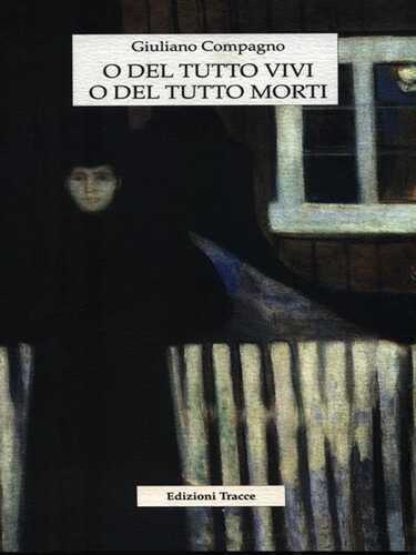 O del tutto vivi o del tutto morti