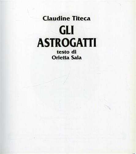 Gli astrogatti. Ediz. illustrata