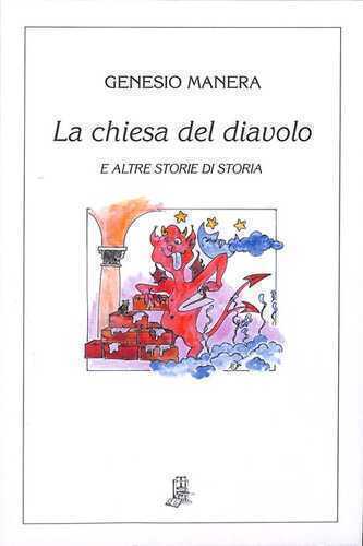 La chiesa del diavolo e altre storie di storia