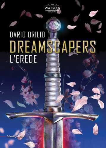 L'erede. Dreamscapers — Dario Orilio