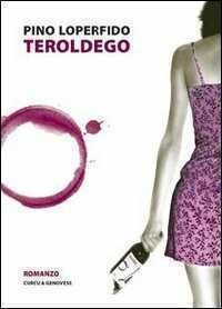 Teroldego — Pino Loperfido