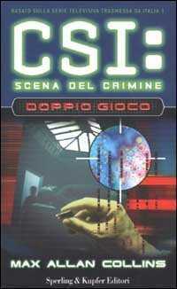 Doppio giocco. CSI: scena del crimine