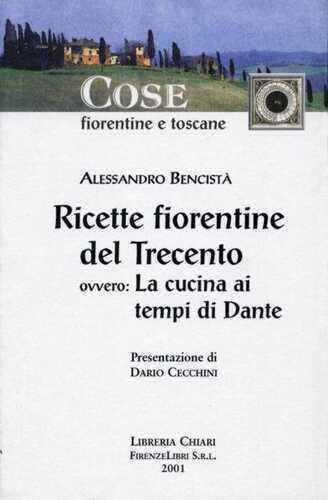 Ricette fiorentine del Trecento. Ovvero: la cucina ai tempi di Dante