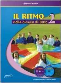 Il ritmo nella scuola di base. Con 2 CD-Audio. Con DVD video. Vol. 2
