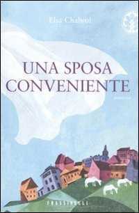Una sposa conveniente — Elsa Chabrol
