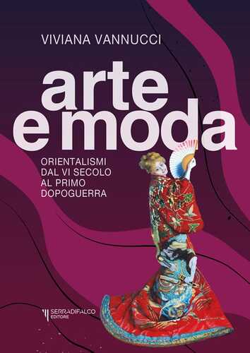 Arte e moda. Orientalismi dal VI secolo al primo dopoguerra
