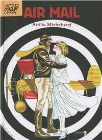 Air Mail — Attilio Micheluzzi